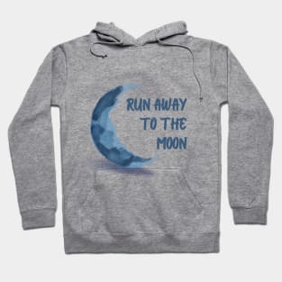 Run Away To The Moon Hoodie